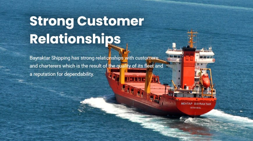 Bayraktar Shipping: 100 Years of Maritime Heritage and Modern Flexibility